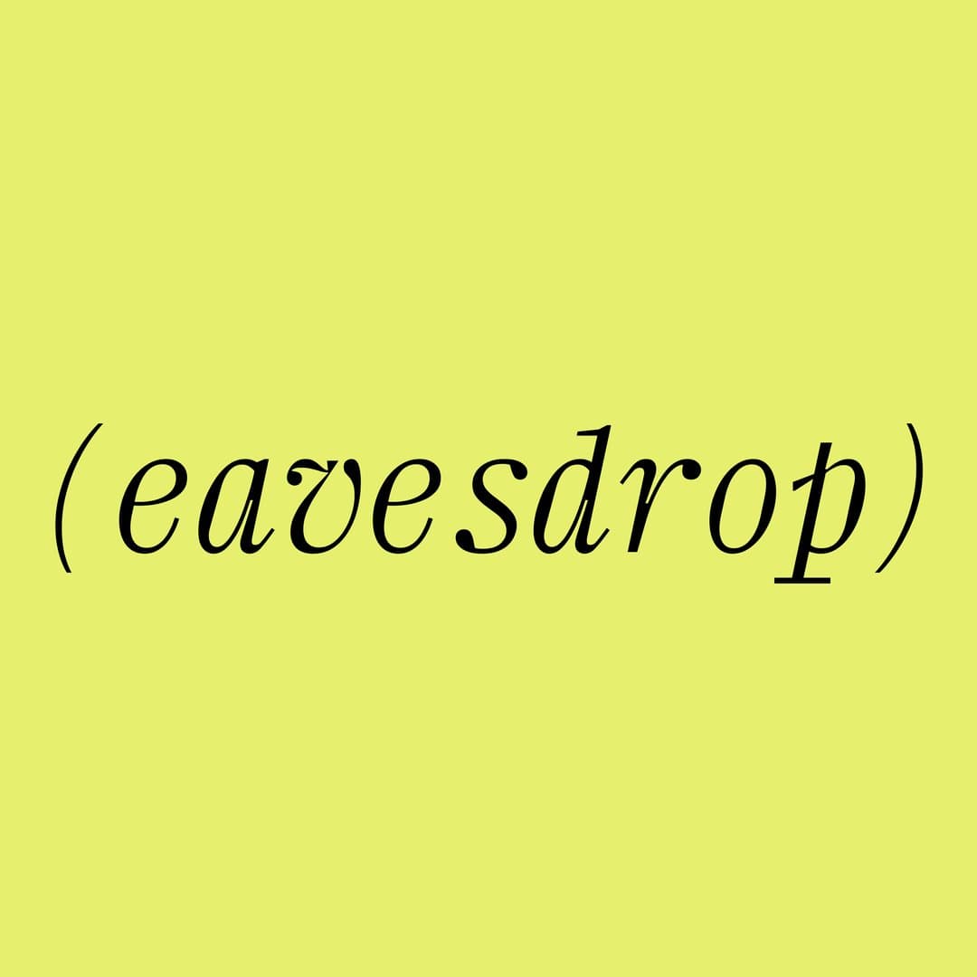 Eavesdrop